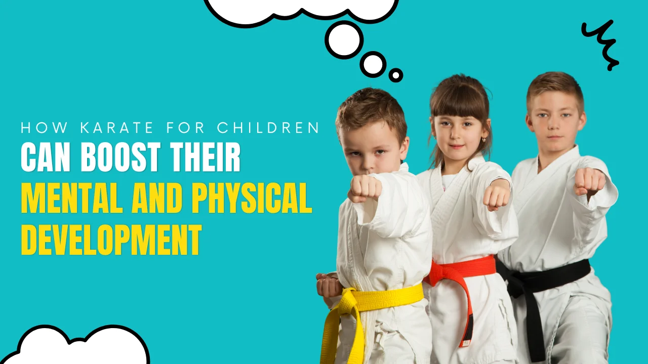 How Karate for Children Can Boost Their Mental and Physical Development