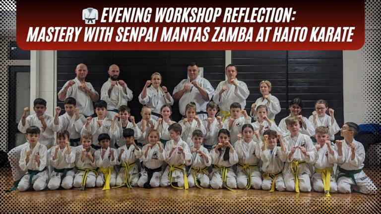 🥋 Evening Workshop Reflection Mastery with Senpai Mantas Zamba at HAITO Karate v2