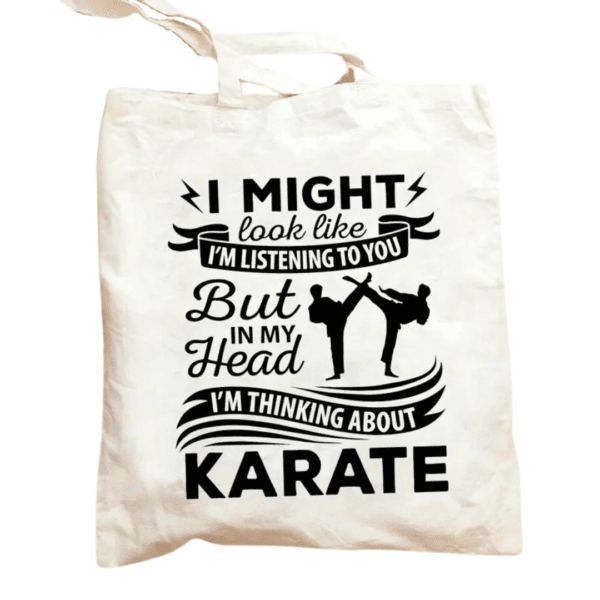 Karate Tote Bag – 'Thinking About Karate' Motivational Design